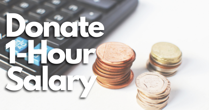 Help People By Donating Your 1-hour Salary 