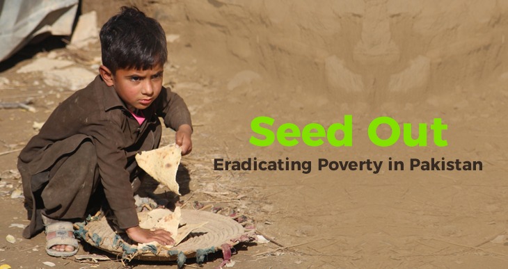 Seed Out - Eradicating Poverty in Pakistan Seed Out - Eradicating Poverty in Pakistan