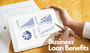 7 Benefits Of Getting Small Business Loans  7 Benefits Of Getting Small Business Loans